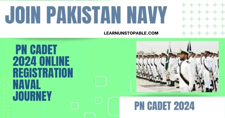 Join Pakistan PN Cadet 2024 Online Registration Naval Journey